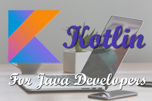 kotlin-for-java-developers